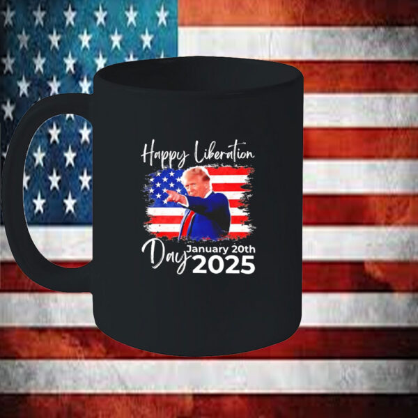 President Trump Declares Liberation Day January 20th 2025 Mug