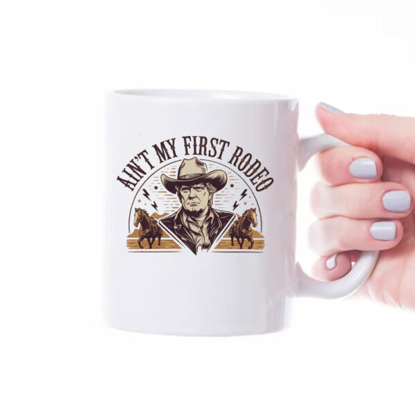 Retro Ain't My First Rodeo Trump Mug