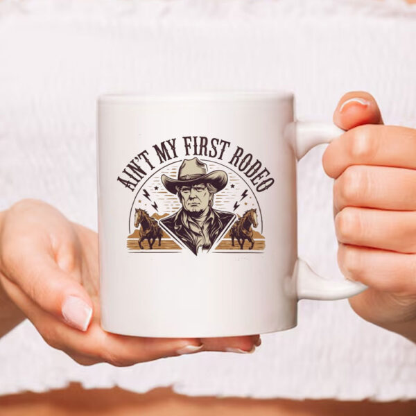 Retro Ain't My First Rodeo Trump Mug