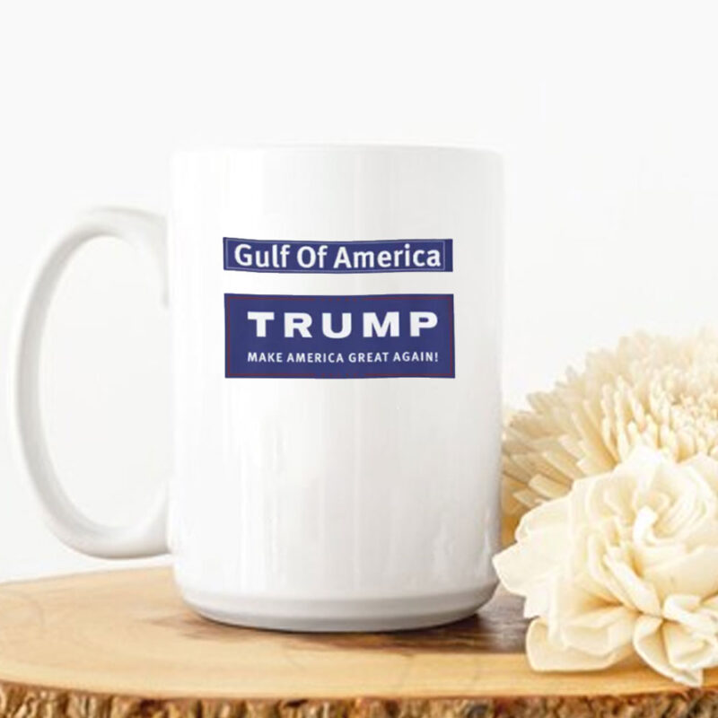 TRUMP Gulf of America MAGA 2025, Trump Mug 8 TRUMP Gulf of America MAGA 2025, Trump Mug