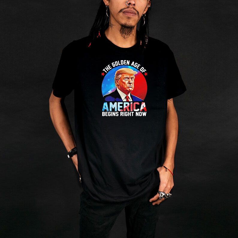 The Golden Age Of America Begins Right Now Donald Trump Inauguration 2025 shirt 9 The Golden Age Of America Begins Right Now Donald Trump Inauguration 2025 shirt