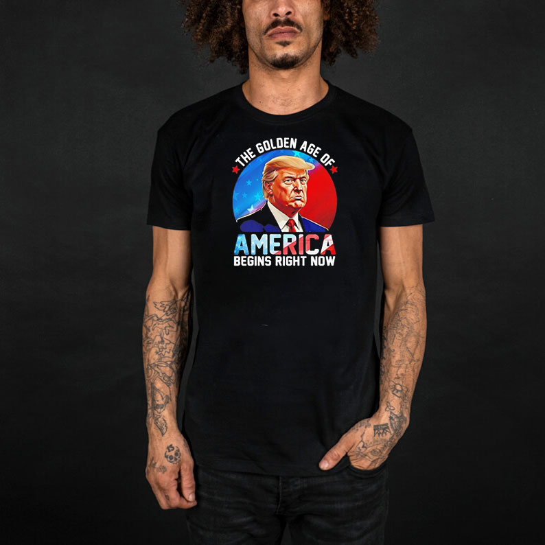 The Golden Age Of America Begins Right Now Donald Trump Inauguration 2025 shirt 11 The Golden Age Of America Begins Right Now Donald Trump Inauguration 2025 shirt
