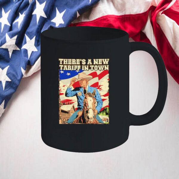 There’s A New Tarrif In Town Donald Trump Mugs