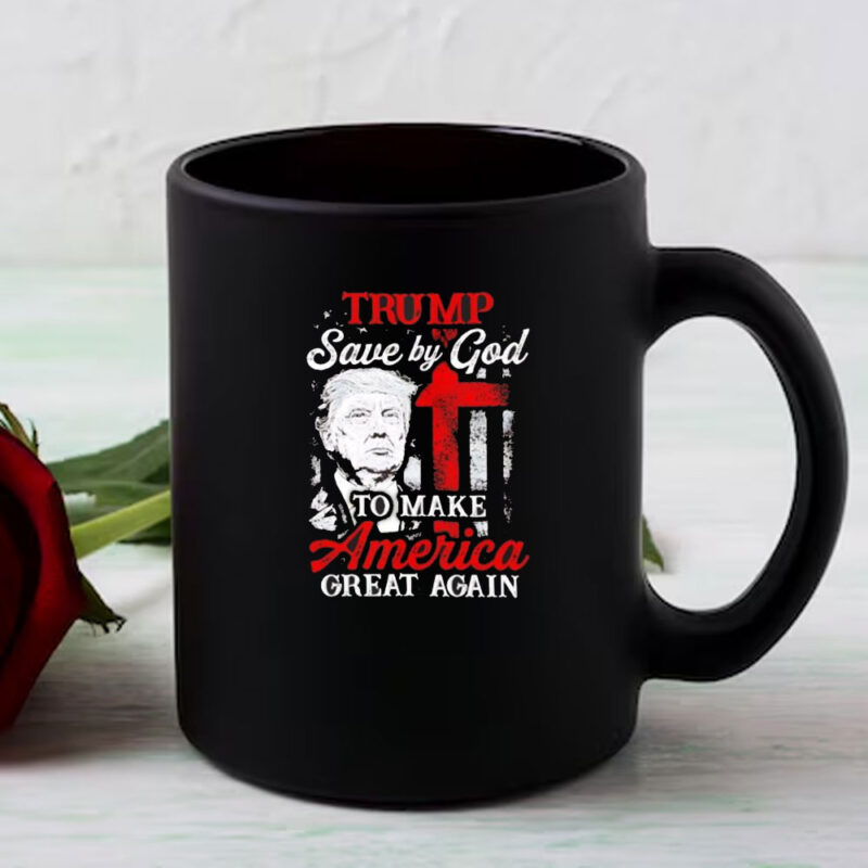 Trump save by god to make America great again Mugs 8 Trump save by god to make America great again Mugs