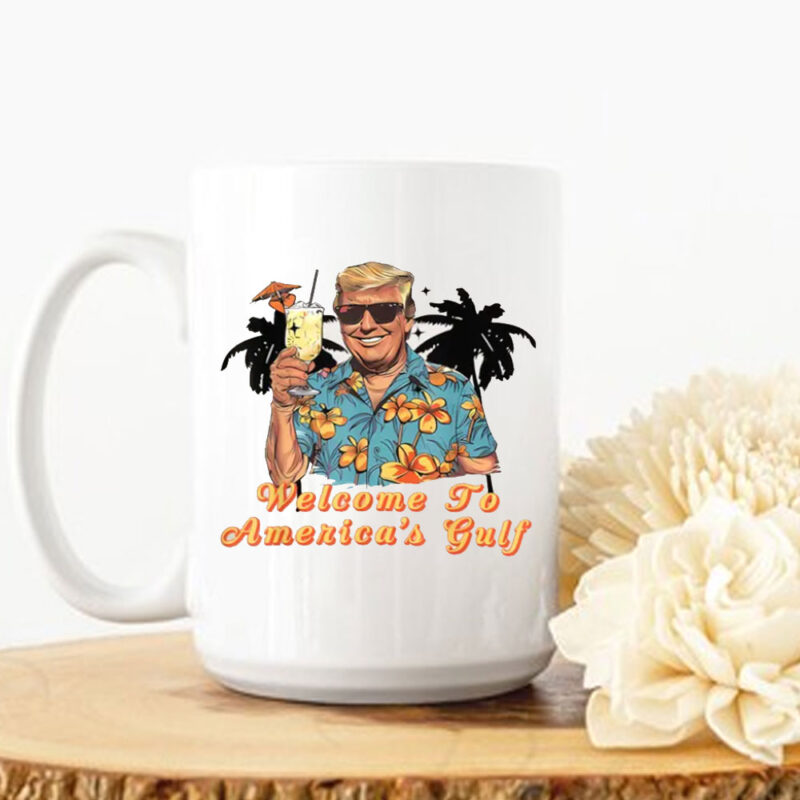 Welcome To America Gulf, Gulf of America Trump Mug 8 Welcome To America Gulf, Gulf of America Trump Mug